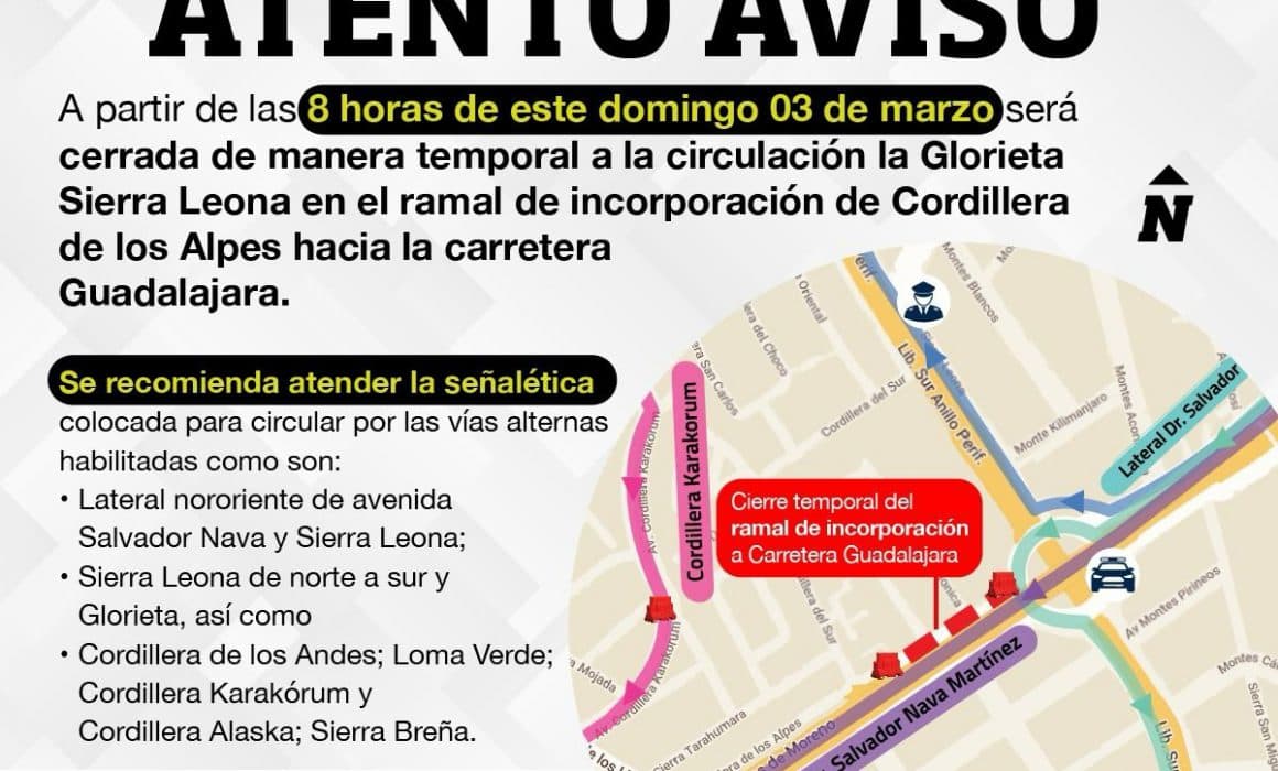 Por obras del Puente Inferior Vehicular Himalaya, cierre vial en tramo de Alpes con Sierra Leona, hacia el poniente