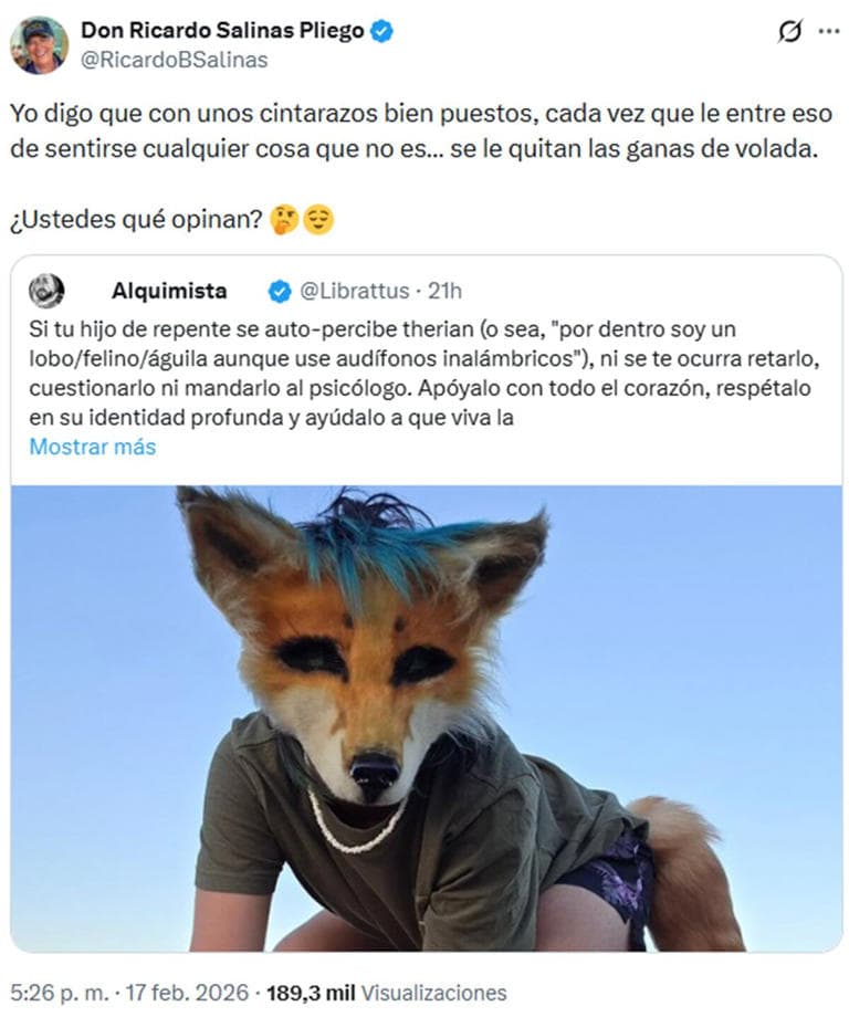 Incita Salinas Pliego a golpear a Therians en sus redes sociales